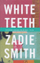 White Teeth