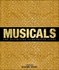 Musicals, the Definitive Illustrated Story