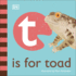 T is for Toad (the Animal Alphabet Library)