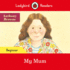 Ladybird Readers Beginner Level-Anthony Browne-My Mum (Elt Graded Reader)