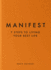 Manifest: the Sunday Times Bestseller That Will Change Your Life
