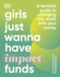 Girls Just Wanna Have Impact Funds: A Feminist Guide to Changing the World with Your Money