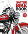 The Motorbike Book: The Definitive Visual History