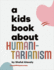 A Kids Book about Humanitarianism