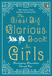 The Great Big Glorious Book for Girls