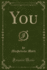 You (Classic Reprint)