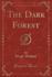 The Dark Forest Classic Reprint