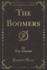 The Boomers (Classic Reprint)