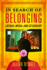 In Search of Belonging