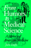 From Humors to Medical Science: a History of American Medicine