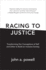 Racing to Justice: Transforming Our Conceptions of Self and Other to Build an Inclusive Society