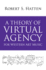 A Theory of Virtual Agency for Western Art Music (Musical Meaning and Interpretation)