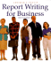 Report Writing for Business, 10th Edition