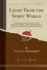 Light From the Spirit World: Comprising a Series of Articles on the Condition of Spirits, and the Development of Mind in the Rudimental and Second Spheres (Classic Reprint)