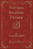 Natural Reading Primer (Classic Reprint)