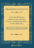 Acts and Resolves Passed By the General Court of Massachusetts, in the Year 1873: Together With the Constitution, the Messages of the Governor, List of the Civil Government, Changes of Names of Persons, Etc., Etc., Etc (Classic Reprint)