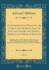 Antipdobaptism Examined, Or a Strict and Impartial Inquiry Into the Nature, and Design, Subjects, and Mode of Baptism, Vol 2 Including, Also, an and Occasional Strictures, on Human Cerem