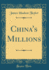 China's Millions (Classic Reprint)