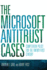 The Microsoft Antitrust Cases  Competition Policy for the TwentyFirst Century