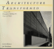 Architecture Transformed: a History of the Photography of Buildings From 1839 to the Present