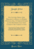 Five Letters, From a Free Merchant in Bengal to Warren Hastings, Esq., Governor General of the Honorable East India Company''S Settlements in Asia: Conveying Some Free Thoughts on the Probable Causes of the Decline of the Export Trade of That Kingdom; and