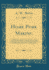 Home Pork Making: a Complete Guide for the Farmer, the Country Butcher and the Suburban Dweller, in All That Pertains to Hog Slaughtering, Curing, Preserving and Storing Pork Product From Scalding Vat to Kitchen Table and Dining Room (Classic Reprint