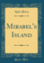 Mirabel''S Island (Classic Reprint)