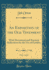 An Exposition of the Old Testament, Vol. 4 of 6: With Devotional and Practical Reflections for the Use of Families (Classic Reprint)