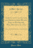 Some Account of the Life and Death of John Wilmot, Earl of Rochester, Who Died July 26, 1680: Written By His Own Direction on His Death-Bed (Classic Reprint)