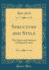 Structure and Style: the Study and Analysis of Musical Forms (Classic Reprint)