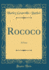 Rococo a Farce Classic Reprint