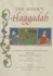 The Monk? S Haggadah: a Fifteenth-Century Illuminated Codex From the Monastery of Tegernsee, With a Prologue By Friar Erhard Von Pappenheim (Dimyonot: Jews and the Cultural Imagination)