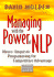 Managing With the Power of Nlp: Neuro-Linguistic Programming for Personal Competitive Advantage (Future Skills)