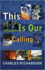 This Is Our Calling