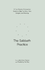 The Sabbath Practice: A Four-Session Companion Guide to Help You Stop, Rest, Delight, and Worship