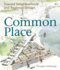 Common Place: Toward Neighborhood and Regional Design in Seattle