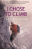 I Chose to Climb