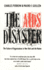 The Aids Disaster: the Failure of Organizations in New York and the Nation (Yale Fastback Series)