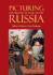 Picturing Russia: Explorations in Visual Culture