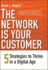 The Network is Your Customer