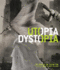 Utopia / Dystopia: Construction and Destruction in Photography and Collage