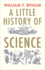 A Little History of Science (Little Histories)