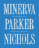 Minerva Parker Nichols-the Search for a Forgotten Architect