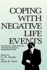 Coping with Negative Life Events: Clinical and Social Psychological Perspectives