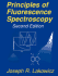 Principles of Fluorescence Spectroscopy (2nd Edn)