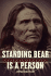 Standing Bear is a Person: the True Story of a Native American's Quest for Justice