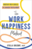 The Work Happiness Method Format: Hardback
