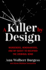 A Killer by Design: Murderers, Mindhunters, and My Quest to Decipher the Criminal Mind