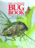 The Ultimate Bug Book: a Unique Introduction to the World of Insects in Fabulous, Full-Color Pop-Ups