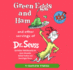 Green Eggs and Ham and Other Servings of Dr. Seuss (Audio Cd)